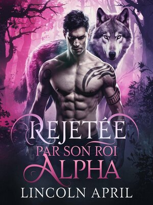 cover image of Rejetee Par Son Roi Alpha